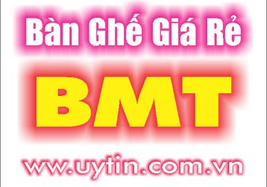 Bàn ghế giá rẻ BMT