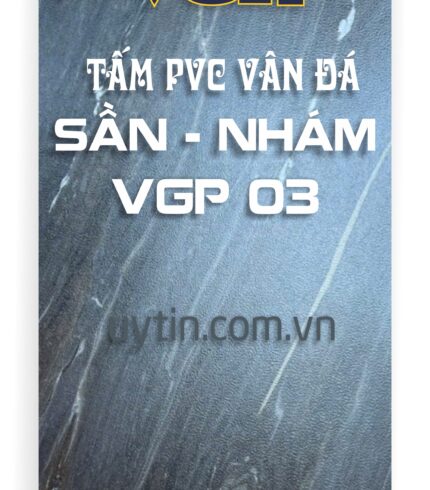 Tấm PVC vân đá Sần nhám VGP 03 BMT Daklak Pleiku Gia Lai