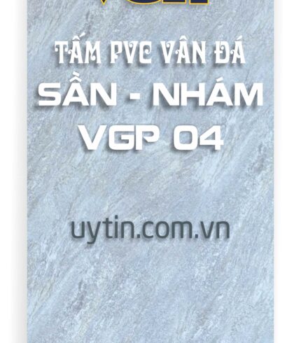 Tấm PVC vân đá Sần nhám VGP 04 BMT Daklak Pleiku Gia Lai