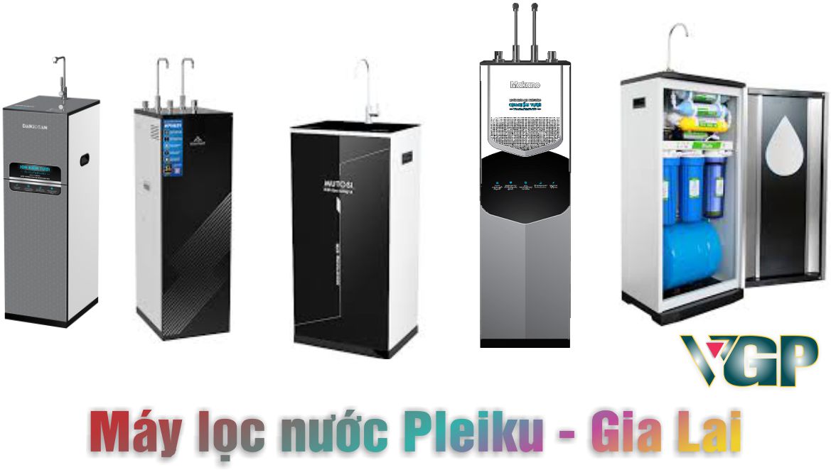 Máy Lọc Nước Pleiku Gia Lai