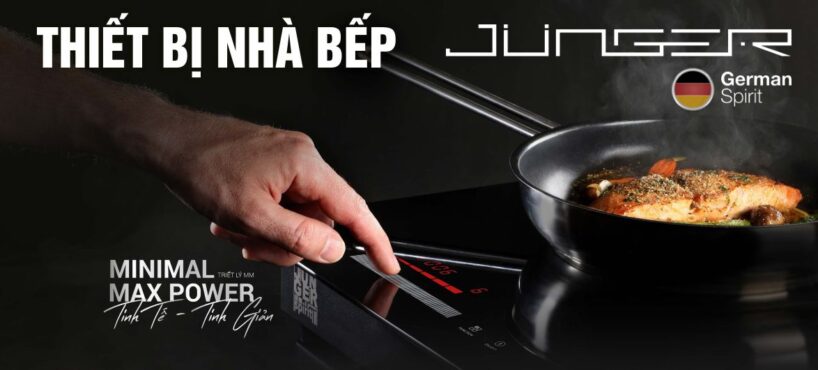 Nhà phân phối Thiết bị nhà bếp Junger tại Daklak